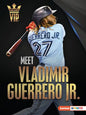 Meet Vladimir Guerrero Jr.: Toronto Blue Jays Superstar - Paperback