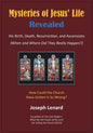 Mysteries of Jesus' Life Revealed: His Birth, Death, Resurrection, and Ascensions - Paperback