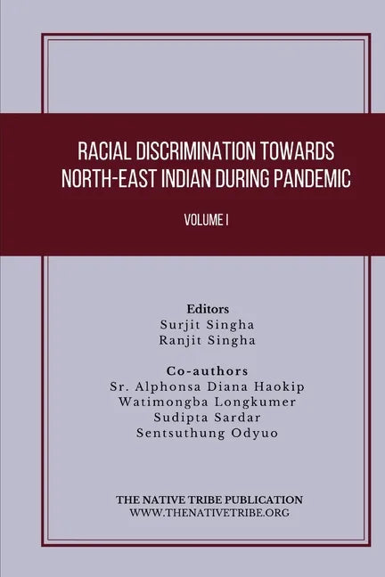 Racial Discrimination towards North-East Indian during Pandemic - Paperback