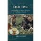 CHAI TIME - A Darjeeling Tea Planter's Journey from Makaibari to Rimpocha - Paperback