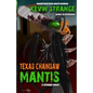 Texas Chainsaw Mantis - Paperback