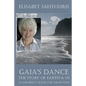 Gaia's Dance: The Story of Earth & Us - Paperback