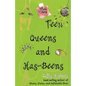 Teen Queens and Has-Beens - Paperback