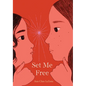 Set Me Free - Library Binding