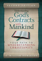 Understanding God's Contracts with Mankind: Your Path to Understanding Christianity - Hardcover