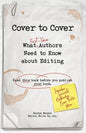 Cover to Cover: What First-Time Authors Need to Know about Editing - Paperback