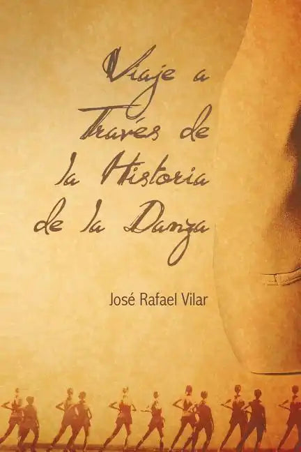 Viaje a Traves de La Historia de La Danza - Paperback