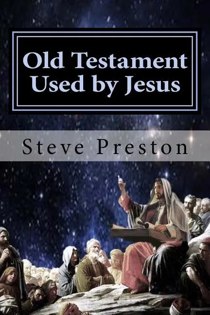 Old Testament Used by Jesus - Paperback