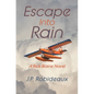 Escape Into Rain - Paperback