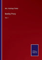Bentley Priory: Vol. I - Paperback