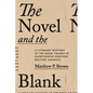 The Novel and the Blank: A Literary History of the Book Trades in Eighteenth-Century British America - Hardcover