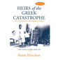 Heirs of the Greek Catastrophe: The Social Life of Asia Minor Refugees in Piraeus - Paperback