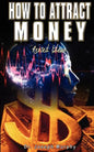 How to Attract Money, Revised Edition - Paperback