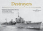 Destroyers: Selected Photos from the Archives of the Kure Maritime Museum, the Best from the Collection of Shizuo Fukui's Photos of Japanese Warships - Hardcover
