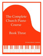The Complete Church Piano Course - Book 3 - Paperback