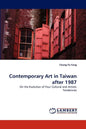 Contemporary Art in Taiwan after 1987 - Paperback