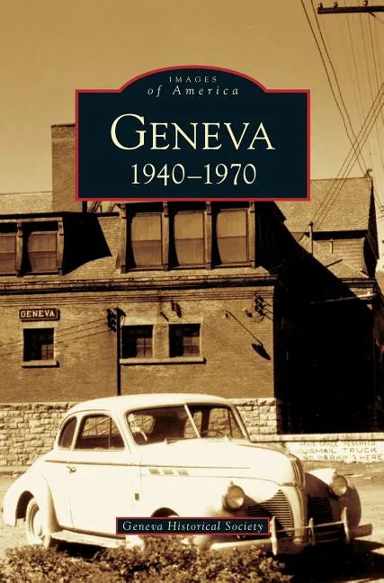 Geneva: 1940-1970 - Hardcover