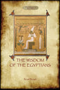 The Wisdom of the Egyptians (Aziloth Books) - Paperback