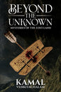 Beyond the Unknown: Mysteries of the Lost Land - Paperback