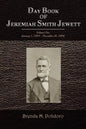 Day Book of Jeremiah Smith Jewett: Volume One January 1, 1854 - December 31, 1869 - Paperback