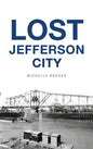 Lost Jefferson City - Hardcover
