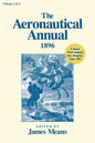 The Aeronautical Annual 1896: A Book That Helped the Wrights Take Off - Paperback