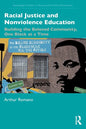 Racial Justice and Nonviolence Education: Building the Beloved Community, One Block at a Time - Paperback