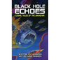 Black Hole Echoes - Hardcover