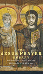 The Jesus Prayer Rosary: Bible Meditations for Praying with Beads - Hardcover