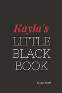 Kayla's Little Black Book: Kayla's Little Black Book - Paperback
