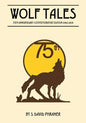 Wolf Tales: 75TH ANNIVERSARY COMMEMORATIVE EDITION (c) (1940-2015) - Paperback
