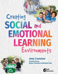 Creating Social and Emotional Learning Environments - Paperback