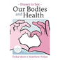 Drawn to Sex Vol. 2: Our Bodies and Health - Paperback