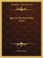 Agave In The West Indies (1912) - Paperback