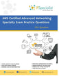 AWS Certified Advanced Networking Specialty Exam Practice Questions: 350+ Exam Questions - Paperback