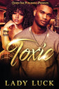 Toxic: LIES AND BETRAYAL CAN LEAD TO...Death - Paperback