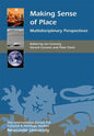 Making Sense of Place: Multidisciplinary Perspectives - Paperback
