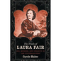 The Trials of Laura Fair: Sex, Murder, and Insanity in the Victorian West - Paperback