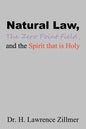 Natural Law, The Zero Point Field, and the Spirit that is Holy - Paperback