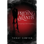 Preying Mantis: Forgiving is not forgetting - Paperback