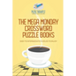 The Mega Monday Crossword Puzzle Books Easy to Intermediate Puzzles to Enjoy - Paperback