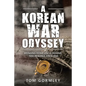 A Korean War Odyssey: Bringing Home Uncle Donnie - Mia in Korea Since 1950 - Paperback