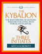 The Kybalion (Condensed Classics): The Masterwork of Esoteric Wisdom for Living with Power and Purpose - Paperback