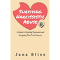 Surviving Narcissistic Abuse: A Guide to Detecting Narcissists and Navigating Their Toxic Behavior - Paperback