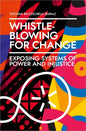 Whistleblowing for Change: Exposing Systems of Power and Injustice - Paperback