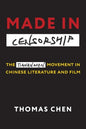 Made in Censorship: The Tiananmen Movement in Chinese Literature and Film - Paperback