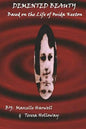 DeMented Beauty: Based on the Life of Ouida Keeton: N/A - Paperback