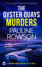 THE OYSTER QUAYS MURDERS a gripping crime thriller full of twists - Paperback