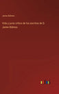 Vida y jucio crítico de los escritos de D. Jaime Bálmes - Hardcover