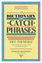 Dictionary of Catch Phrases - Paperback